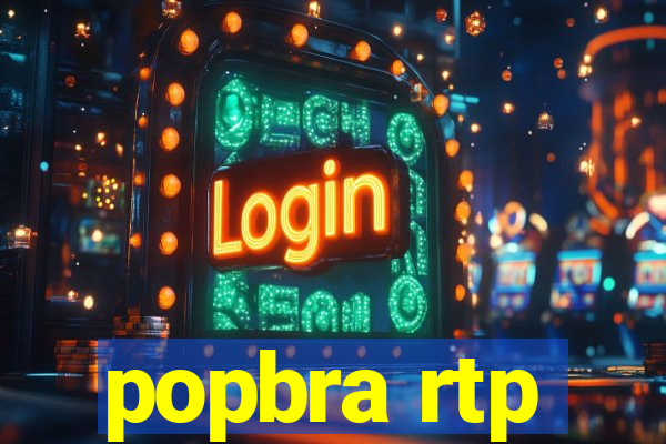 popbra rtp