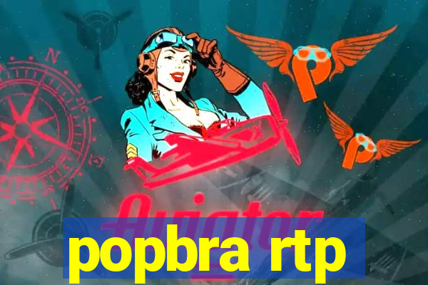 popbra rtp