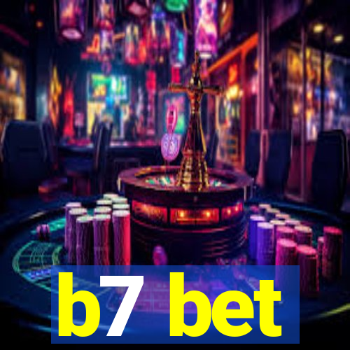 b7 bet