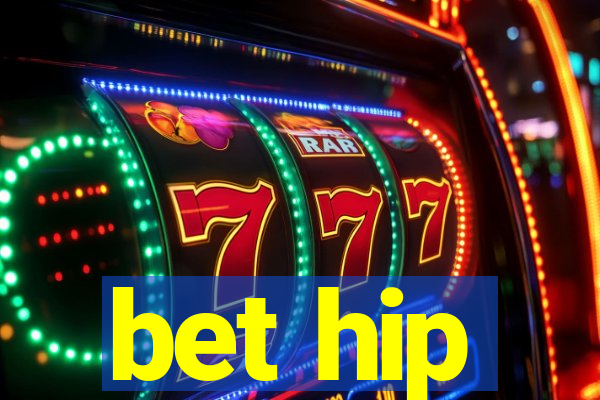 bet hip