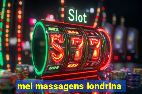 mel massagens londrina