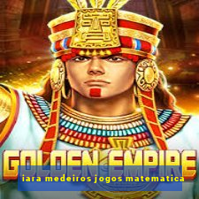 iara medeiros jogos matematica