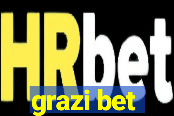 grazi bet
