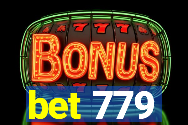 bet 779