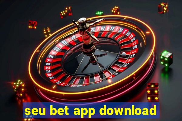 seu bet app download