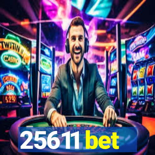 25611 bet