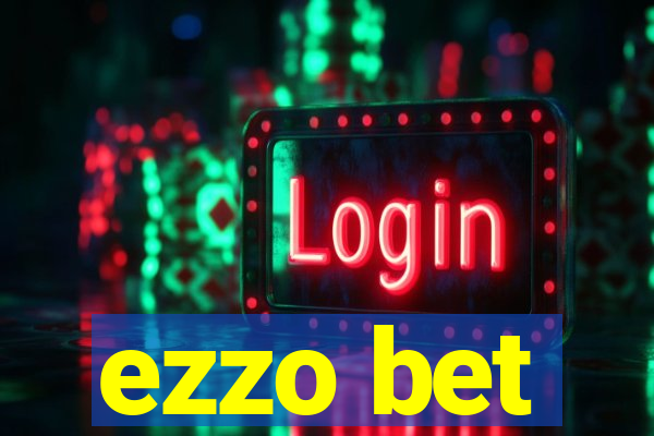 ezzo bet