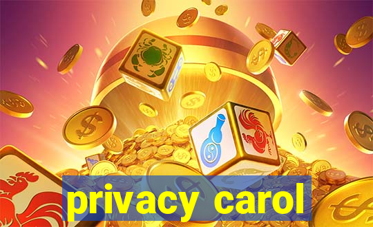 privacy carol