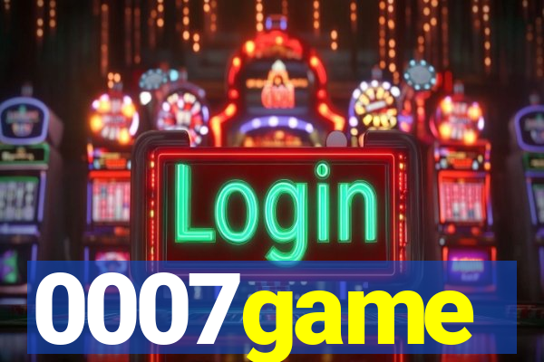 0007game