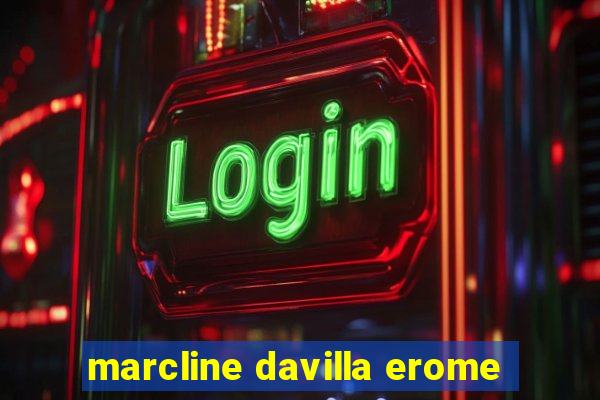 marcline davilla erome