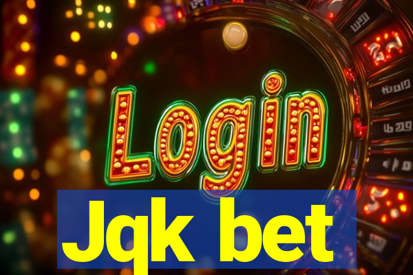 Jqk bet