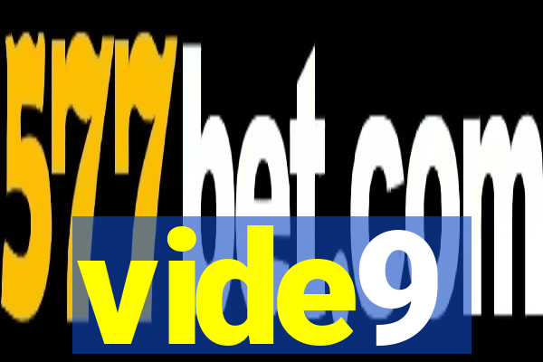 vide9