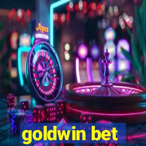 goldwin bet