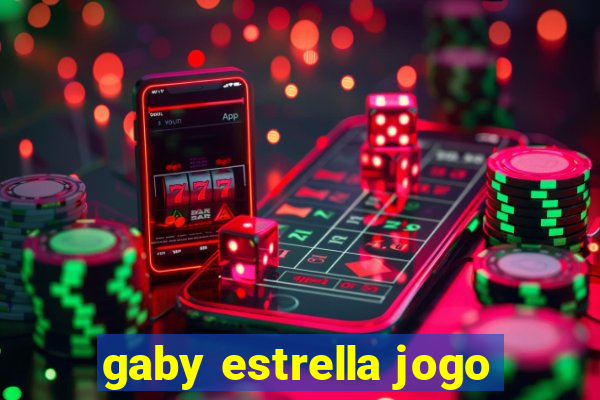 gaby estrella jogo