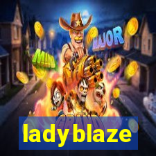 ladyblaze