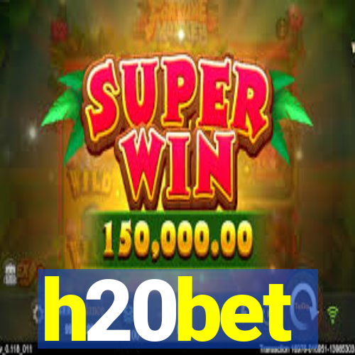 h20bet