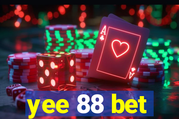 yee 88 bet