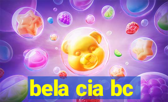 bela cia bc