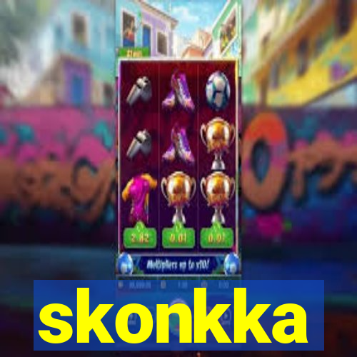 skonkka