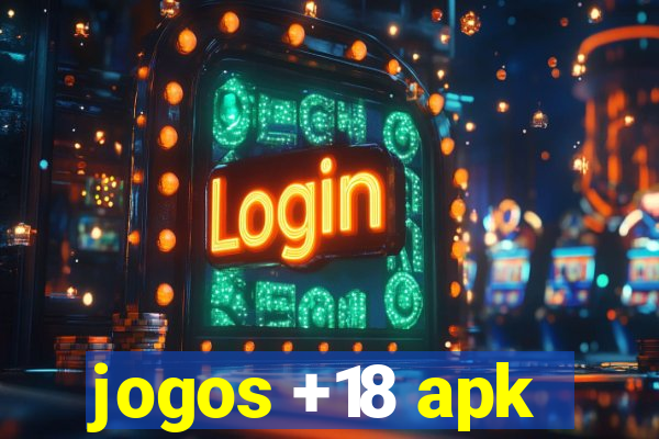 jogos +18 apk