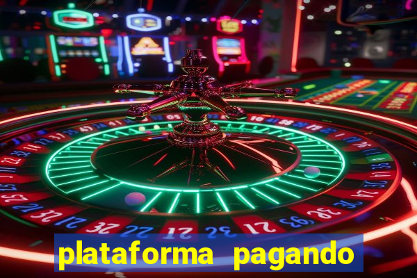 plataforma pagando no cadastro cassino