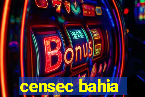 censec bahia