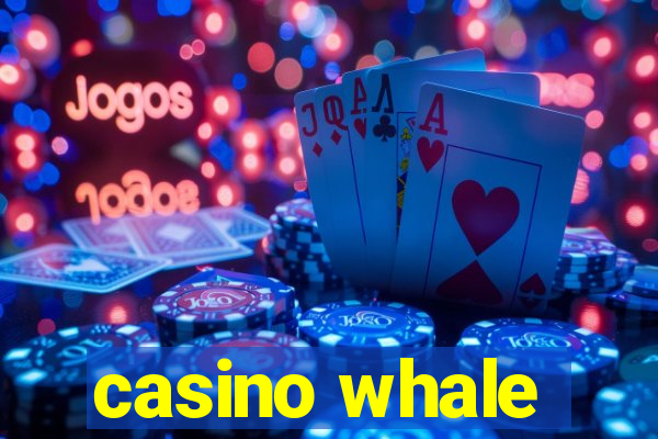 casino whale