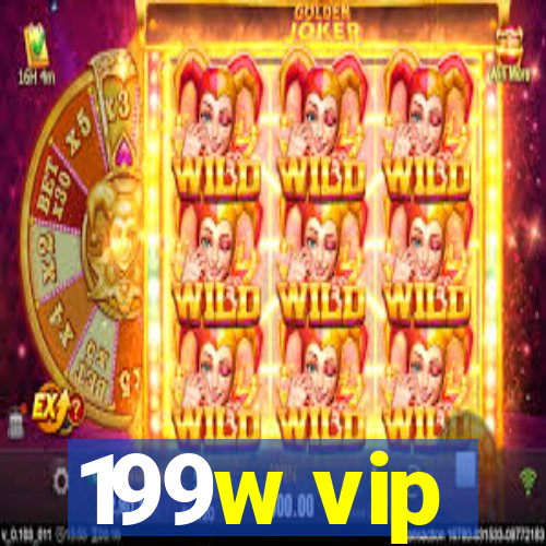 199w vip