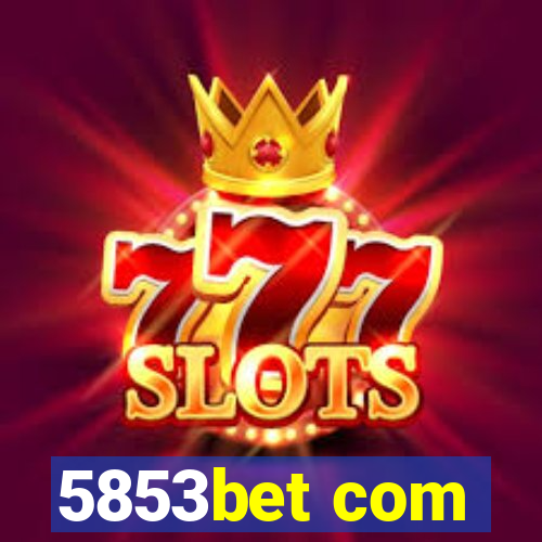 5853bet com