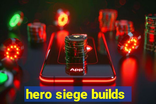 hero siege builds