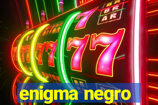 enigma negro