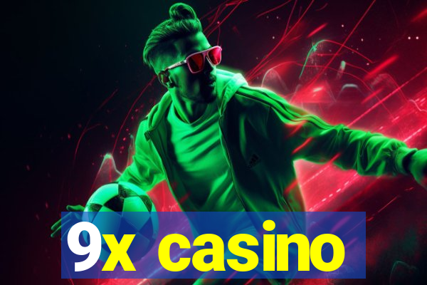 9x casino