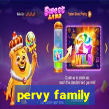pervy family