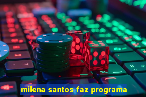 milena santos faz programa