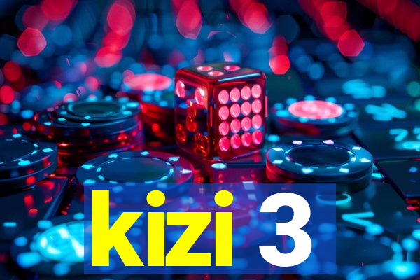 kizi 3