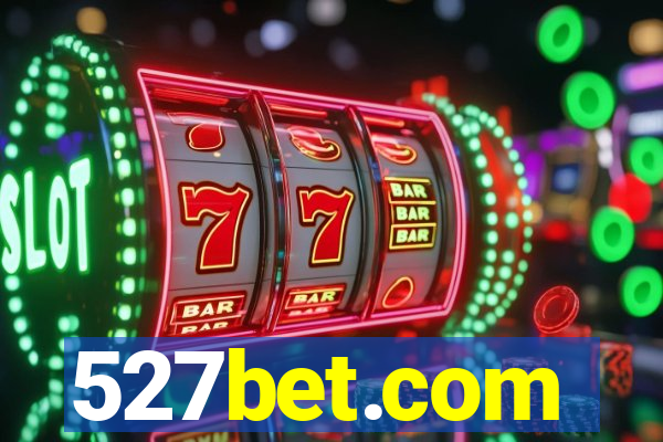 527bet.com