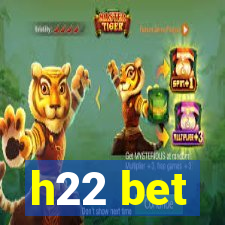 h22 bet