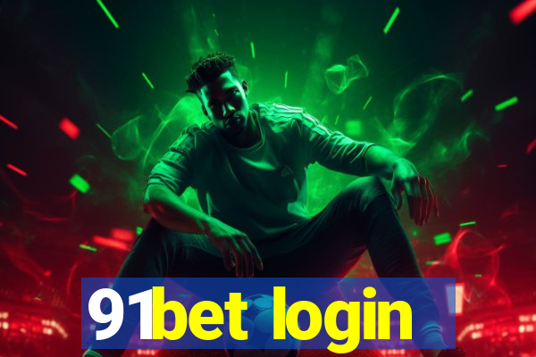 91bet login
