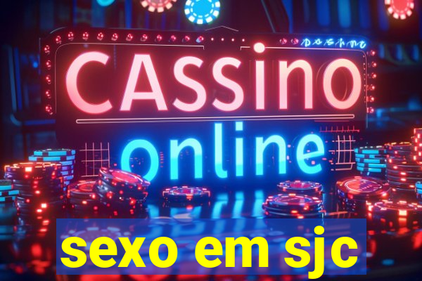 sexo em sjc