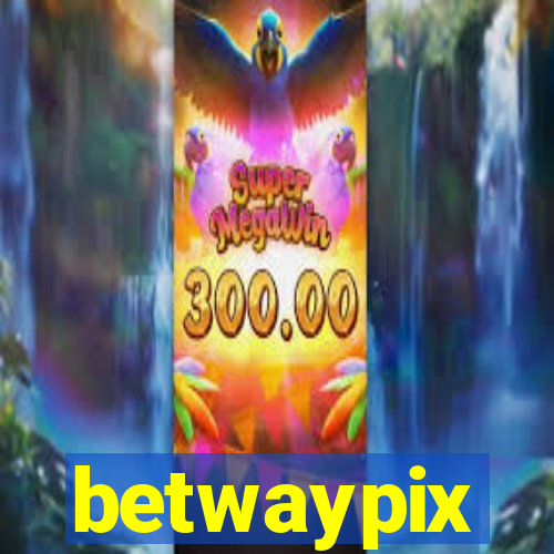 betwaypix