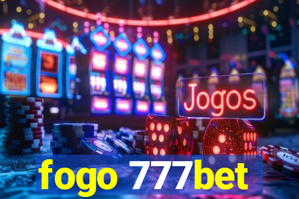 fogo 777bet