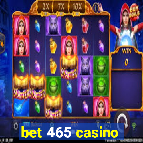 bet 465 casino