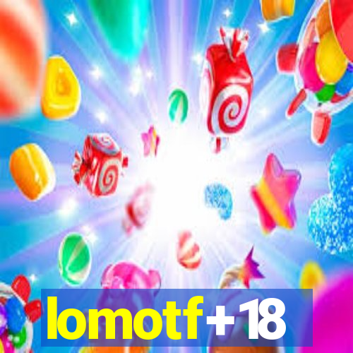 lomotf+18