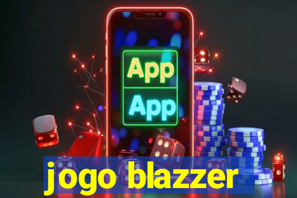 jogo blazzer
