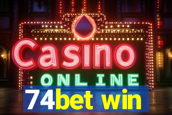 74bet win