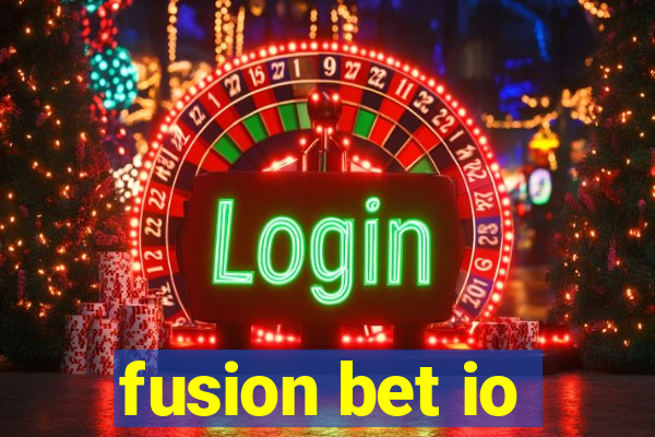 fusion bet io