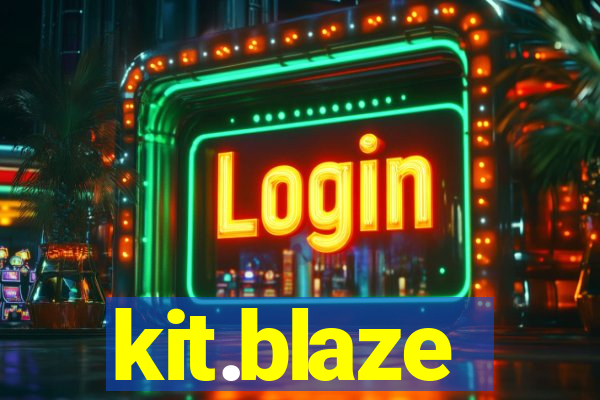 kit.blaze