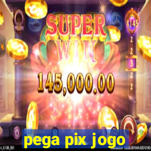 pega pix jogo