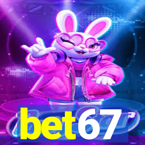 bet67