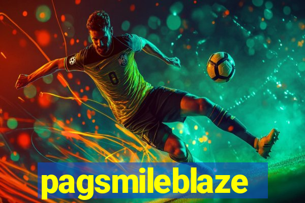 pagsmileblaze